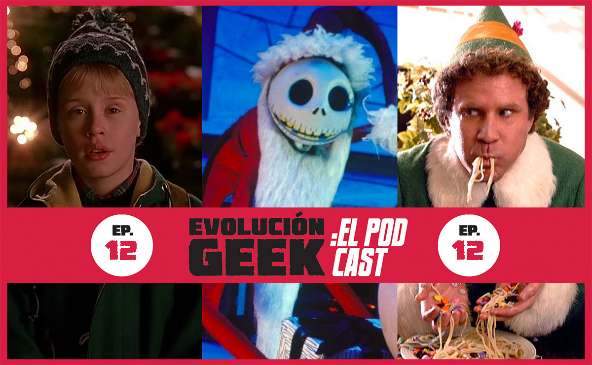 Evolución Geek: El Podcast – Episodio 12: Nuestras películas favoritas de Navidad