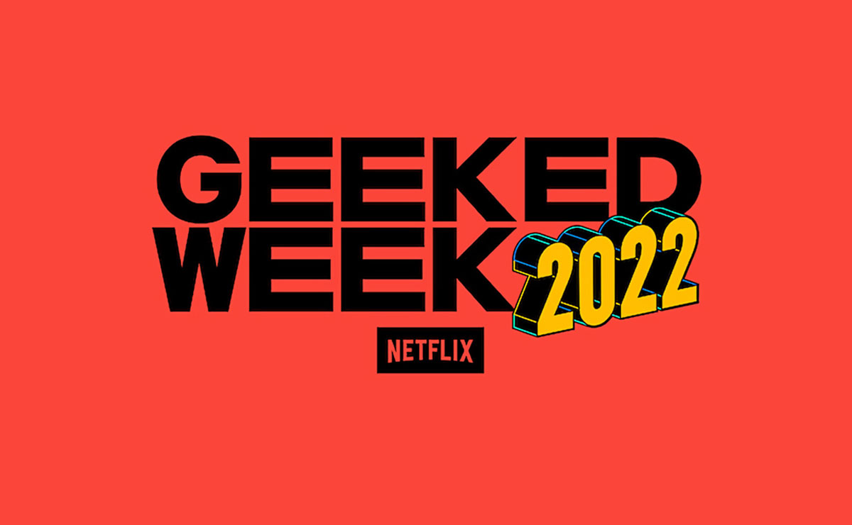 Regresa la Semana Geeked de Netflix